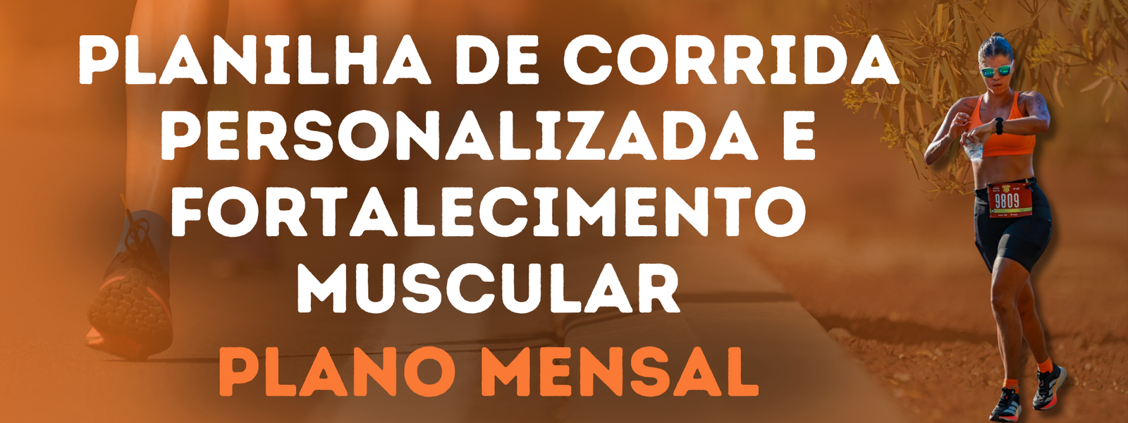 Plano Mensal de Corrida Personalizada e Fortalecimento Muscular